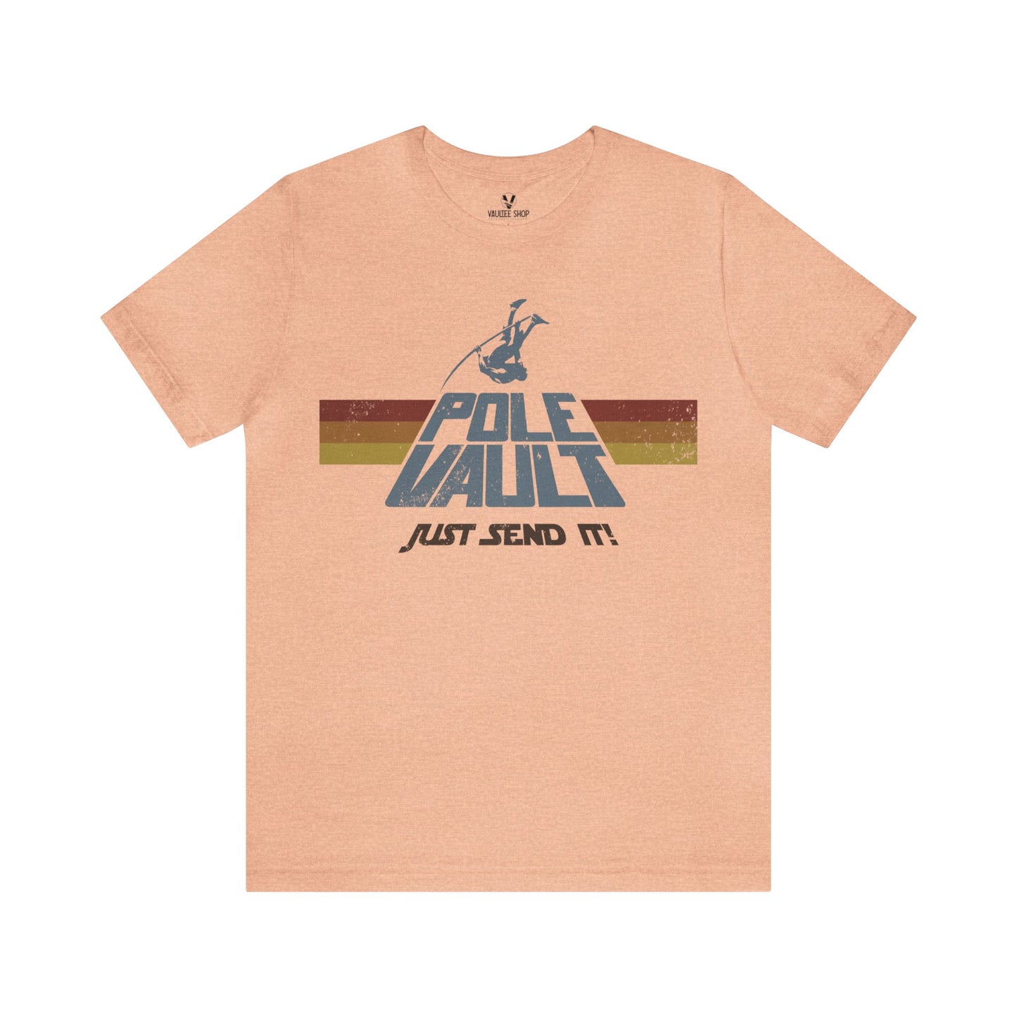 Pole Vault Just Send It Guy - Deluxe Tee