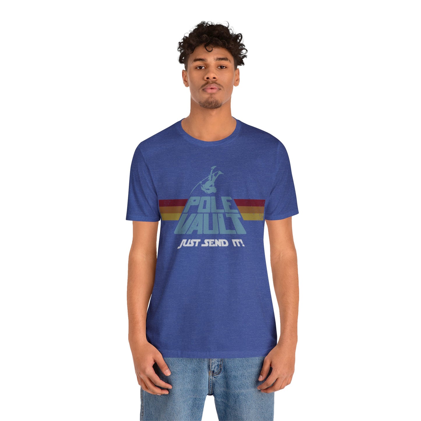 Pole Vault Just Send It Guy - Deluxe Tee