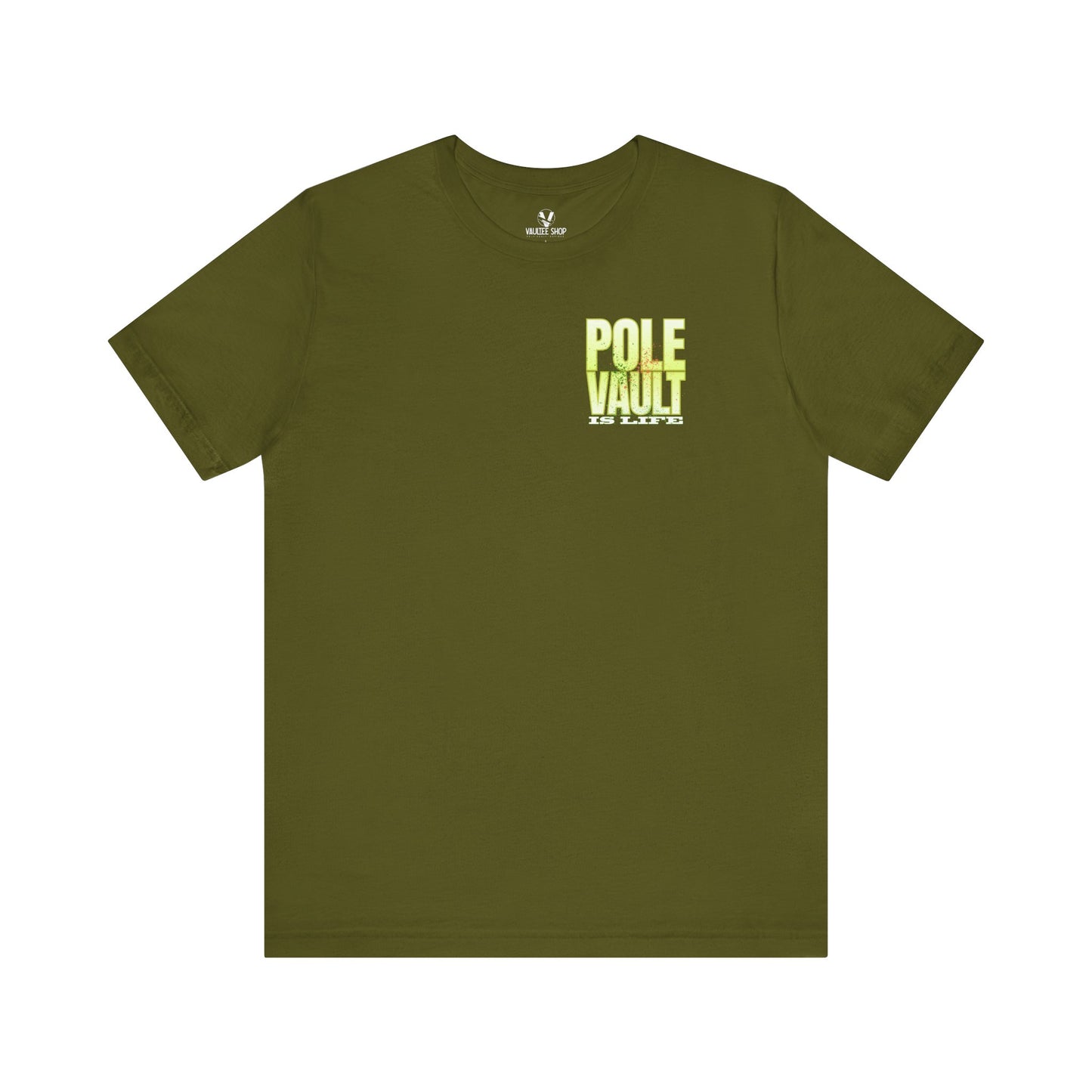 Pole Vault Is Life T-Shirt — Pole Vaulting Lifestyle Tee