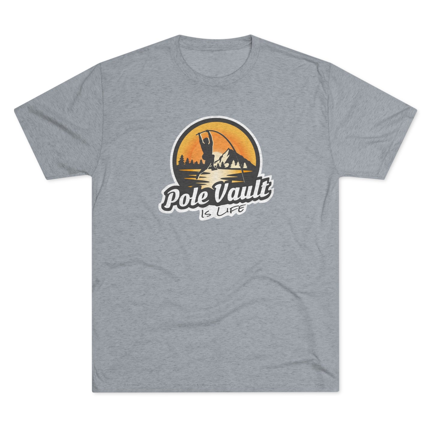 Mountain Pole Vault is Life Guy - Tri-Blend Tee