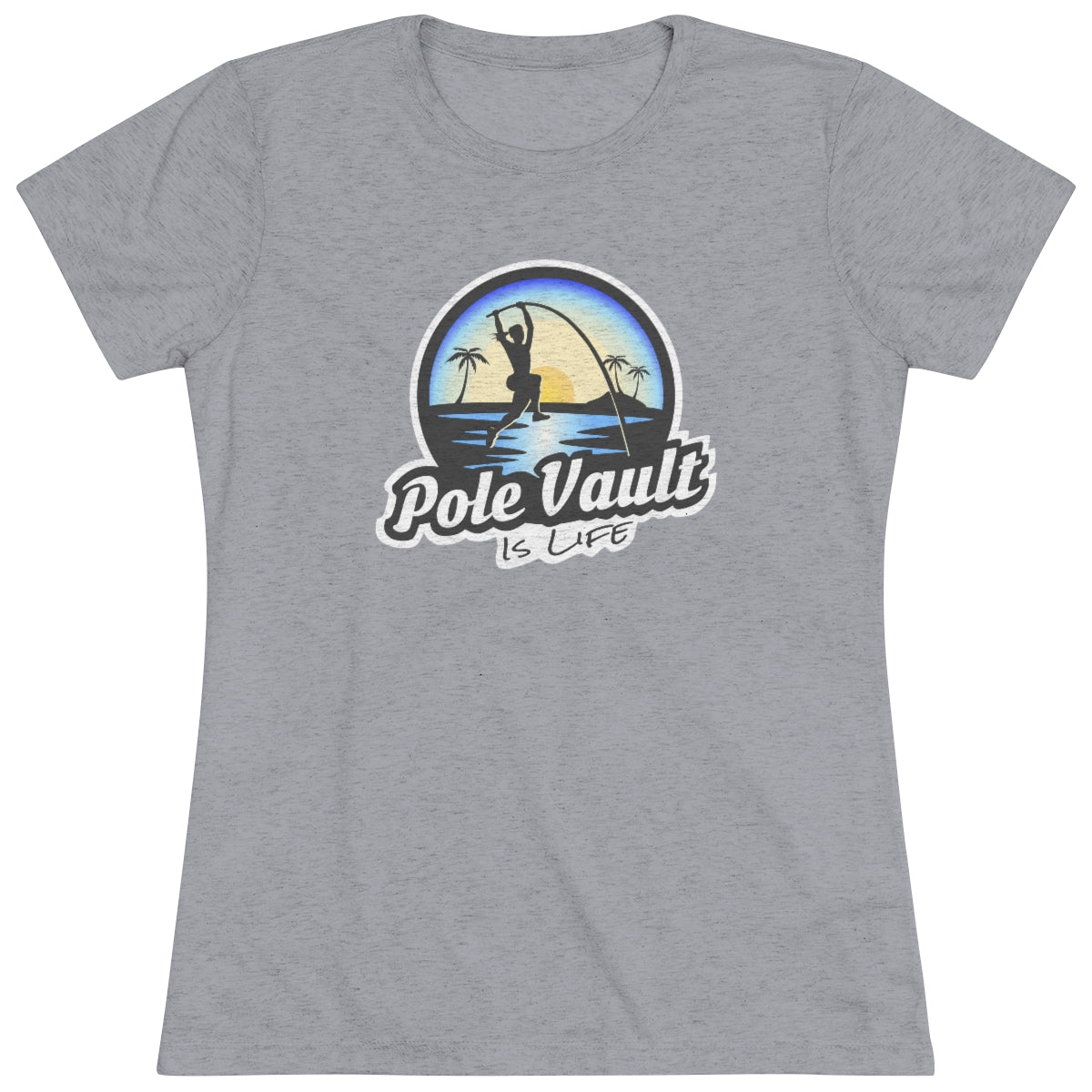 Beach Pole Vault is Life Girl - Women's Tri-Blend Tee